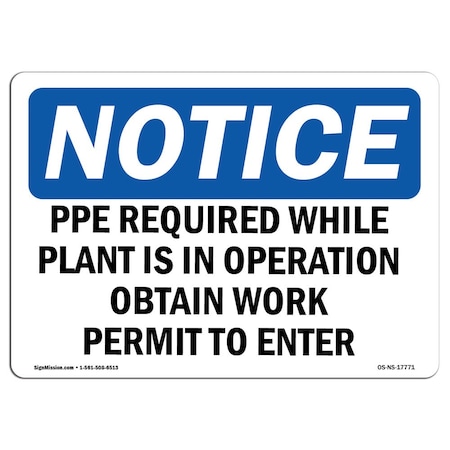 Signmission OSHA Sign, PPE Required While Plant Is In Operation, 5in X 3.5in Decal, 5" W, 3.5" H, Landscape OS-NS-D-35-L-17771
